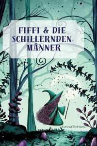 Fiffi & die schillernden Männer