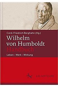 Wilhelm Von Humboldt-Handbuch