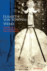 Elisabeth Von Schönau. Werke