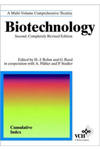 Biotechnology Cumulative Index ( A Multi-Volume Comprehensive Treatise 2Nd Edn.