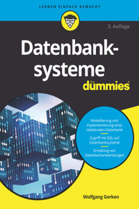 Datenbanksysteme Für Dummies