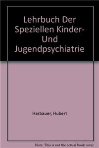 Lehrbuch Der Speziellen Kinder- Und Jugendpsychiatrie