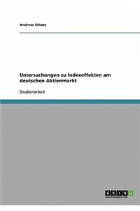 Untersuchungen zu Indexeffekten am deutschen Aktienmarkt