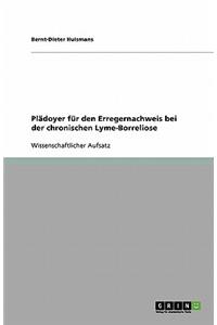 Plädoyer für den Erregernachweis bei der chronischen Lyme-Borreliose