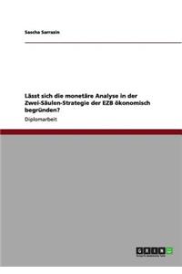 Lässt sich die monetäre Analyse in der Zwei-Säulen-Strategie der EZB ökonomisch begründen?