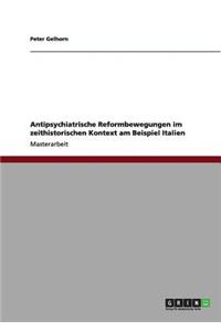 Antipsychiatrische Reformbewegungen im zeithistorischen Kontext am Beispiel Italien