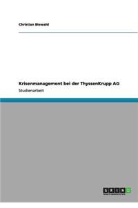 Krisenmanagement bei der ThyssenKrupp AG