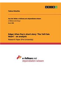 Edgar Allan Poe's short story 'The Tell-Tale Heart' - an analysis