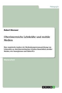 Oberösterreichs Lehrkräfte und mobile Medien