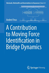 Contribution to Moving Force Identification in Bridge Dynamics