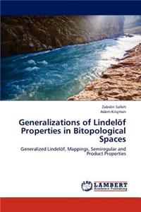 Generalizations of Lindelof Properties in Bitopological Spaces