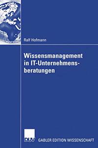 Wissensmanagement in It-Unternehmensberatungen