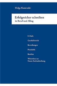 Erfolgreicher schreiben in Beruf und Alltag