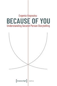 Because of You – Understanding Second–Person Storytelling