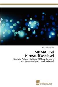 MDMA und Hirnstoffwechsel