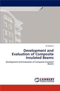 Development and Evaluation of Composite Insulated Beams