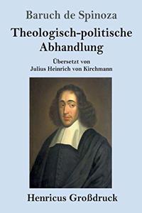 Theologisch-politische Abhandlung (Großdruck)