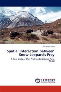 Spatial Interaction Between Snow Leopard's Prey