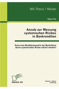 Ansatz zur Messung systemischen Risikos in Bankrenditen