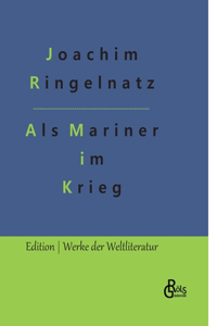 Als Mariner im Krieg