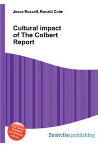 Cultural Impact of the Colbert Report