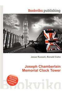 Joseph Chamberlain Memorial Clock Tower
