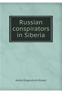 Russian conspirators in Siberia