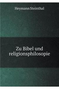 Zu Bibel Und Religionsphilosopie