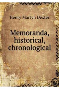 Memoranda, historical, chronological