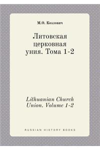 Lithuanian Church Union. Volume 1-2