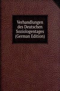 Verhandlungen des Deutschen Soziologentages (German Edition)