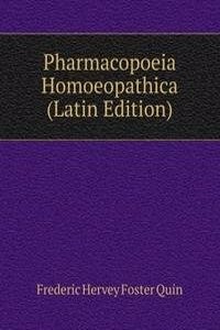 Pharmacopoeia Homoeopathica (Latin Edition)