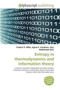 Entropy in Thermodynamics and Information Theory
