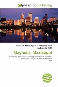 Magnolia, Mississippi