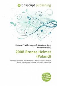2008 Bronze Helmet (Poland)