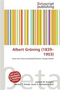 Albert Gr Ning (1839-1903)