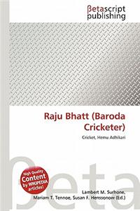 Raju Bhatt (Baroda Cricketer)