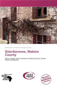 Dzier Anowo, Mak W County