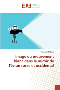 Image du mouvement blanc dans le miroir de l'écran russe et occidental