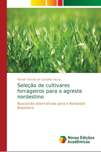Seleção de cultivares forrageiros para o agreste nordestino