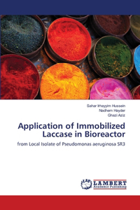 Application of Immobilized Laccase in Bioreactor