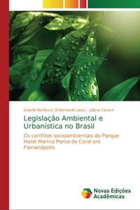 Legislação Ambiental e Urbanística no Brasil