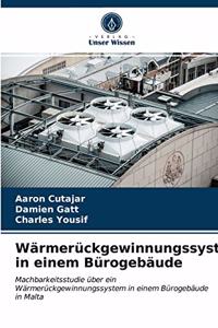 Wärmerückgewinnungssystem in einem Bürogebäude