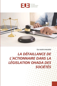La Défaillance de l'Actionnaire Dans La Législation Ohada Des Sociétés
