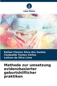 Methode zur umsetzung evidenzbasierter geburtshilflicher praktiken