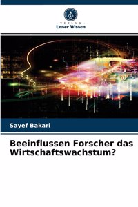 Beeinflussen Forscher das Wirtschaftswachstum?