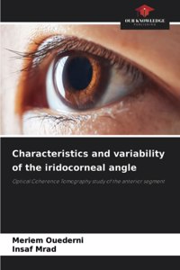 Characteristics and variability of the iridocorneal angle