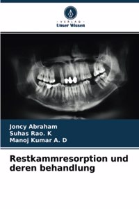Restkammresorption und deren behandlung
