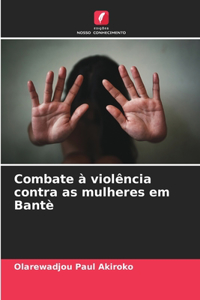 Combate à violência contra as mulheres em Bantè