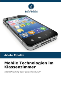 Mobile Technologien im Klassenzimmer